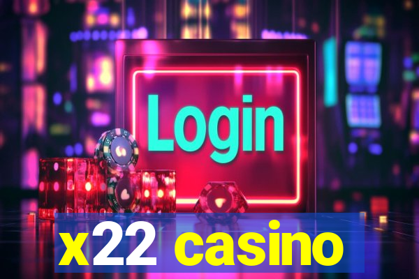 x22 casino